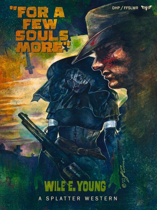 Title details for For a Few Souls More by Wile E Young - Available